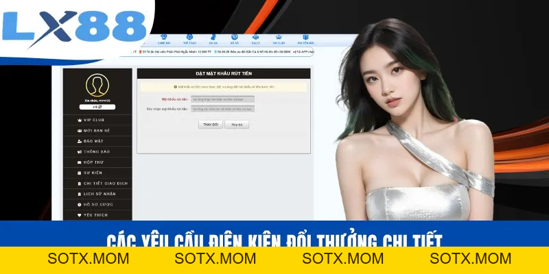 Rút Tiền LX88 - Hướng Dẫn Thao Tác Nhanh Gọn Và An Toàn