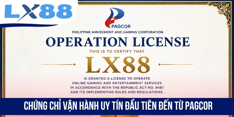 Giấy Phép Hoạt Động LX88 - Minh Chứng Cho Uy Tín Và Hợp Pháp