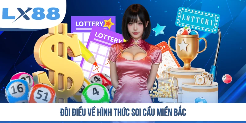 Soi Cầu Miền Bắc - Bí Kíp Bắt Số Chuẩn Xác Trong Mọi Kỳ Quay