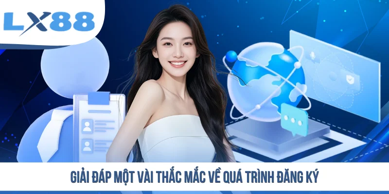 Đăng Ký LX88 - Quy Trình Mở Tài Khoản Chi Tiết Cho Người Mới