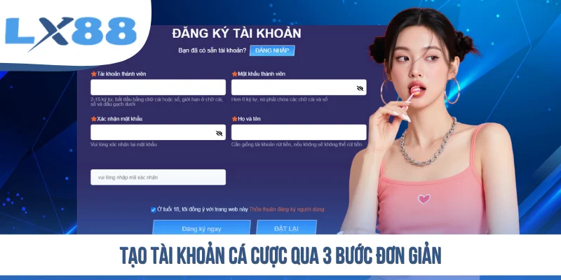 Đăng Ký LX88 - Quy Trình Mở Tài Khoản Chi Tiết Cho Người Mới
