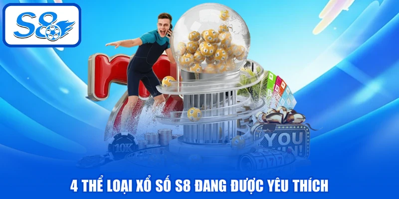 Xổ Số S8 - Top Hình Thức Đổi Thưởng Hấp Dẫn Nên Thử Sức