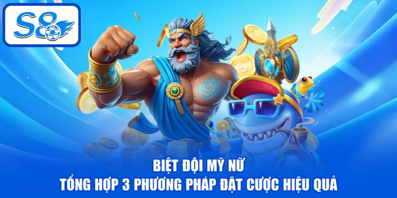 Biệt Đội Mỹ Nữ - Tổng Hợp 3 Phương Pháp Đặt Cược Hiệu Quả Biệt Đội Mỹ Nữ - Tổng Hợp 3 Phương Pháp Đặt Cược Hiệu Quả