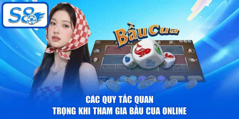 Bầu Cua S8 | 5 Quy Tắc Cơ Bản Cần Biết Trước Khi Chơi Bầu Cua S8 | 5 Quy Tắc Cơ Bản Cần Biết Trước Khi Chơi