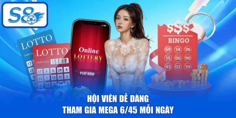 Mega 6/45 - Thông Tin Chi Tiết Về Cơ Cấu Thưởng Tại S8 Mega 6/45 - Thông Tin Chi Tiết Về Cơ Cấu Thưởng Tại S8