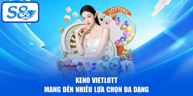 Keno Vietlott - Phân Tích Chi Tiết 3 Hình Thức Chơi Cơ Bản Keno Vietlott - Phân Tích Chi Tiết 3 Hình Thức Chơi Cơ Bản