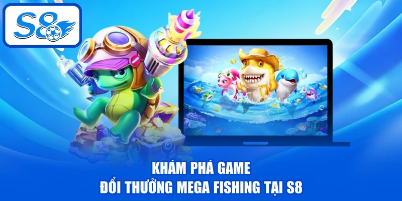 Mega Fishing - Bật Mí Cách Chơi Và Mẹo Săn Thưởng Lớn Mega Fishing - Bật Mí Cách Chơi Và Mẹo Săn Thưởng Lớn