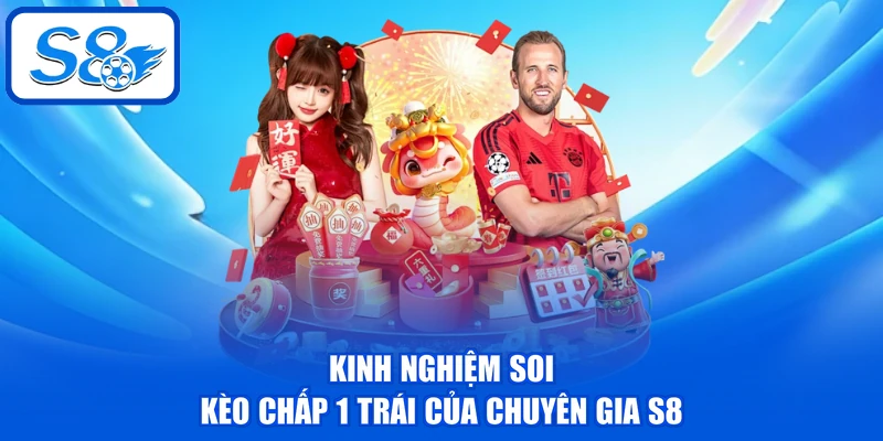 Kèo Chấp 1 Trái - Chia Sẻ 04 Bí Kíp Cược Từ Chuyên Gia Kèo Chấp 1 Trái - Chia Sẻ 04 Bí Kíp Cược Từ Chuyên Gia
