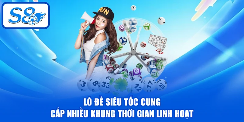 Lô Đề Siêu Tốc - 3 Loại Hình Chơi Phổ Biến Nhất Tại S8 Lô Đề Siêu Tốc - 3 Loại Hình Chơi Phổ Biến Nhất Tại S8