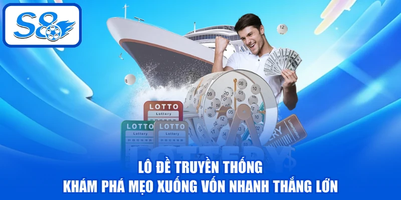 Lô Đề Truyền Thống - Khám Phá Mẹo Xuống Vốn Nhanh Thắng Lớn Lô Đề Truyền Thống - Khám Phá Mẹo Xuống Vốn Nhanh Thắng Lớn