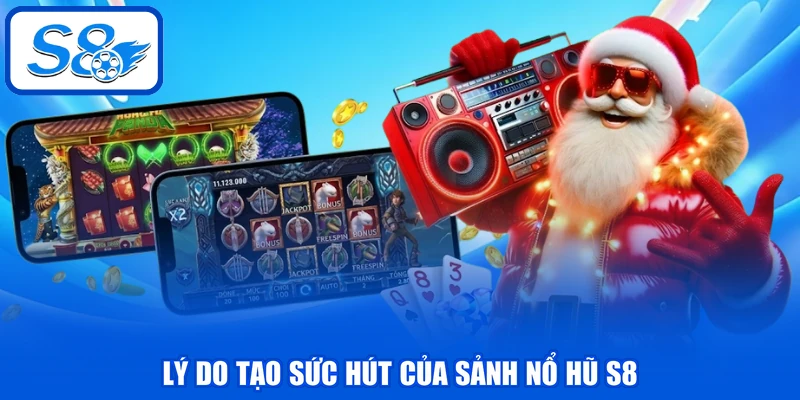 Nổ Hũ S8 - Khám Phá Sảnh Giải Trí Đa Dạng Game Từ A Đến Z