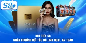 Hướng Dẫn Thao Tác Cơ Bản Chính Xác Cho Người Mới Tại S8