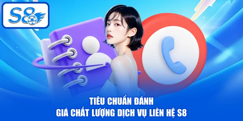 Liên Hệ S8 | Cập Nhật 3 Kênh Hỗ Trợ Miễn Phí, Nhanh Chóng Liên Hệ S8 | Cập Nhật 3 Kênh Hỗ Trợ Miễn Phí, Nhanh Chóng